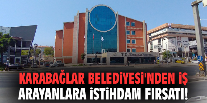 Karabağlar’da İş İmkanları: Toplu Görüşmeler Başlıyor!