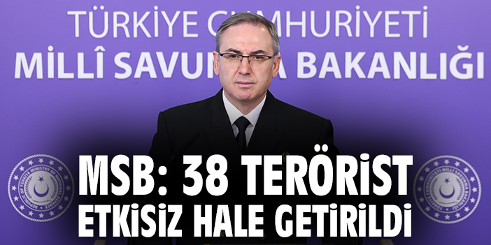 TSK’dan Haftada 38 Terörist İmha Açıklaması