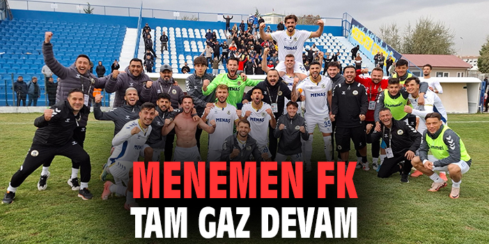 Menemen FK, Ankara’da Zorlu Galibiyet Aldı!