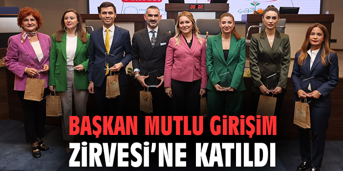 Başkan Mutlu, Sürdürülebilirlik Zirvesi’nde!