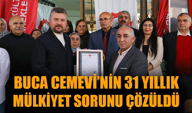 Buca Cemevi’nde 31 Yıllık Sorun Çözüldü!