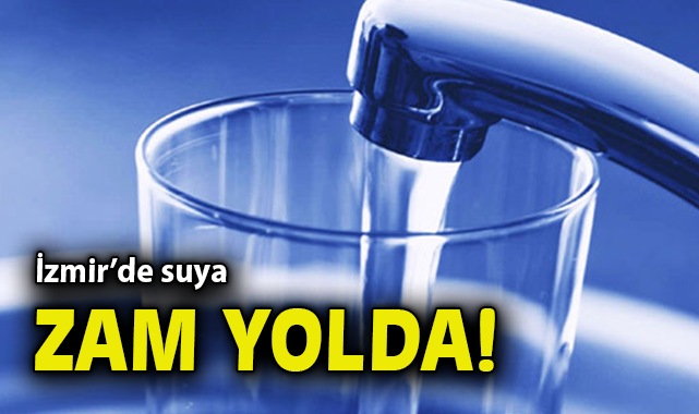 İZSU’dan Su Tarifelerine Yüzde 30 Zam Müjdesi!
