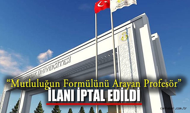 Selçuk Üniversitesi Profesör İlanı İptal Edildi!