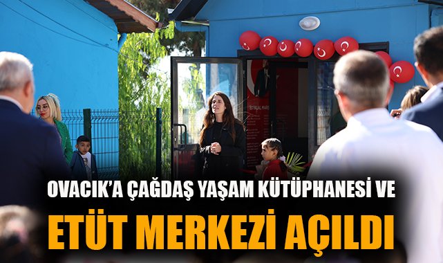 Ovacık’a Yeni Kütüphane ve Etüt Merkezi Açıldı!