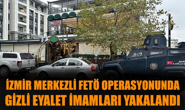 FETÖ’nün Yeniden Yapılanma Çabalarına Operasyon!