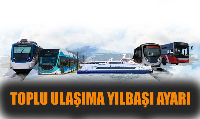 Yılbaşı Gecesi İzmir Ulaşımında Özel Düzenleme!