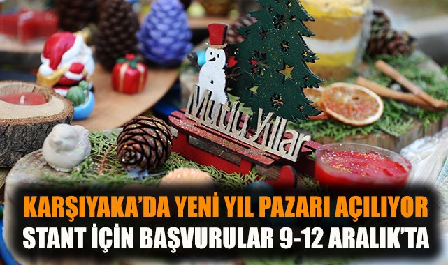 Karşıyaka’da Yeni Yıl Pazarı 18 Aralık’ta Açılıyor!