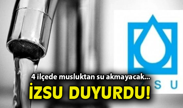 Bugün 4 İlçede Su Kesintisi Uyarısı!