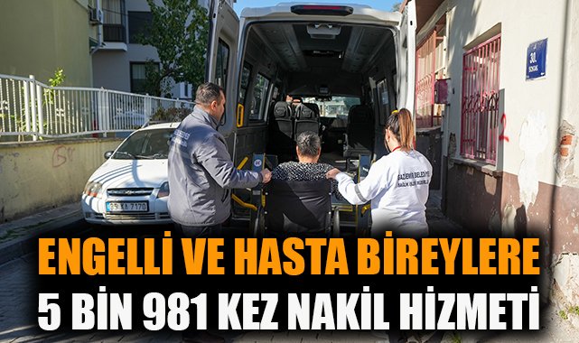 Gaziemir’den Hasta ve Engelliye Ücretsiz Nakil Hizmeti