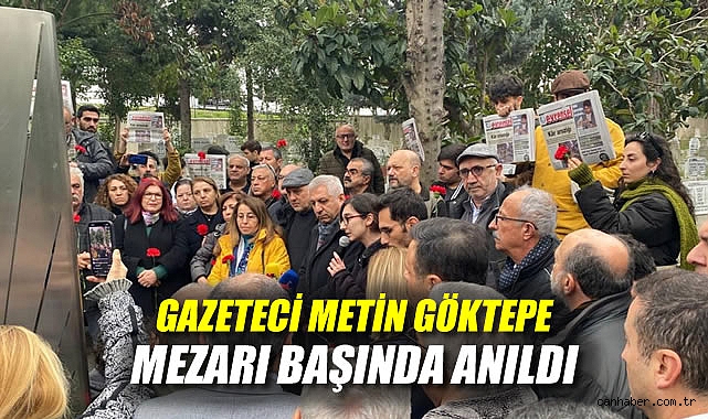 Metin Göktepe: Özgür Basın Mücadelesi Devam Ediyor