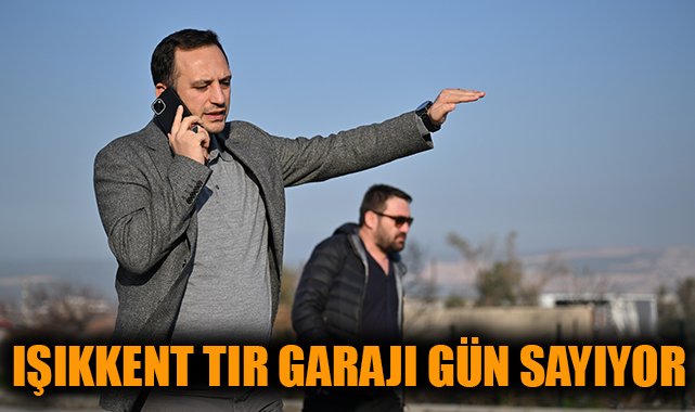 Bornova’da Modern TIR Garajı Yakında Hizmette!