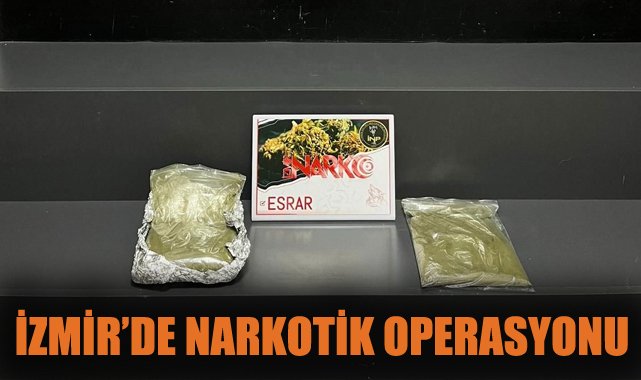 İzmir’de Torbacılara Büyük Darbe: 872 Gram Esrar!
