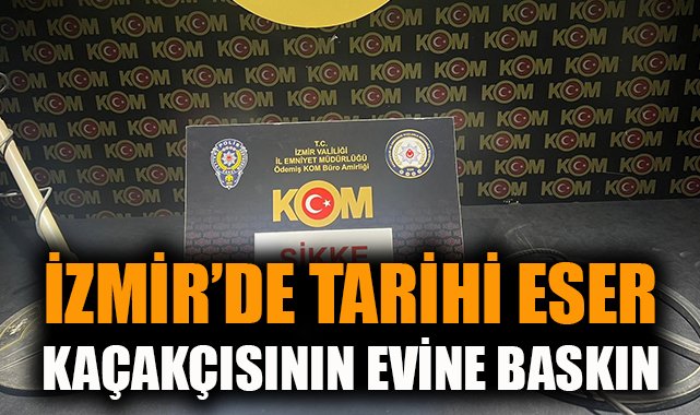 Ödemiş’te Tarihi Eser Kaçakçılığına Baskın!