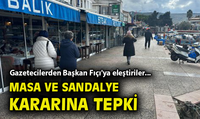 Foça’da Esnafın Masa Sandalye Krizi Büyüyor