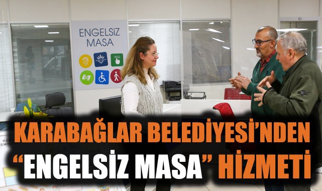 Karabağlar’da Engelli Bireyler İçin Engelsiz Masa
