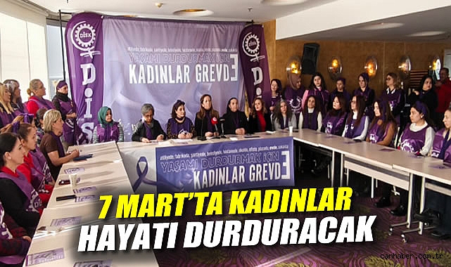 Kadınlar 7 Mart’ta Eşitlik İçin Grevde!