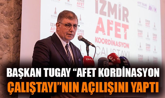 İzmir’de Afet Yönetimi İçin Koordinasyon Çalıştayı!