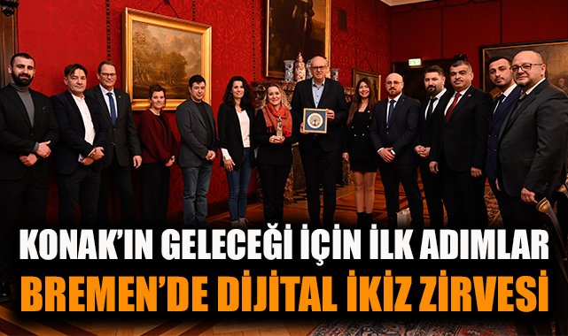 Konak ve Bremen’den Dijital İkiz Projesi İş Birliği