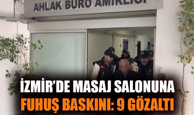 Fuhuş Çetesi Operasyonu: 9 Gözaltı, 7 Tutuklama!