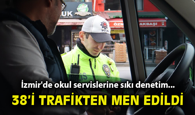 İzmir’de Okul Servislerine Sıkı Denetim Yapıldı!
