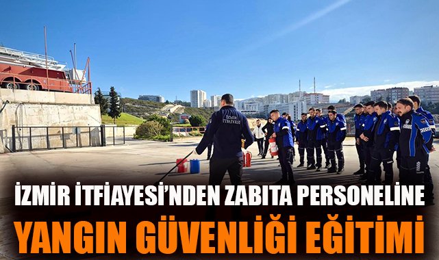 Zabıta Ekiplerine Yangın Güvenliği Eğitimi!