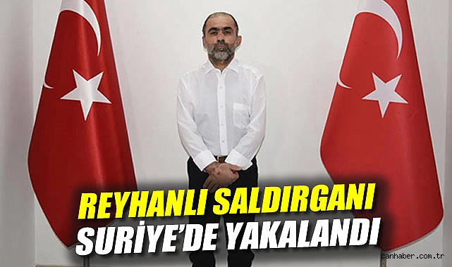 Reyhanlı Katliamı Faillerinden Biri Suriye’de Yakalandı!