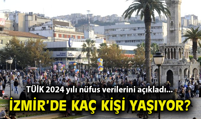 İzmir’in Nüfusu 2024’te 4,5 Milyona Ulaştı!