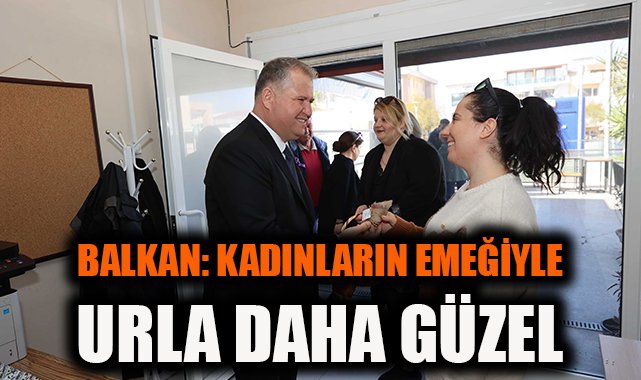 Kadınların Gücüyle Urla Daha Güzel Olacak!