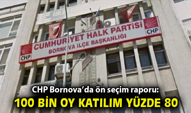 CHP Ön Seçiminde Bornova’dan Muazzam Katılım!