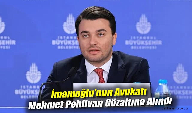 İmamoğlu’nun Avukatı Gözaltına Alındı, Tepkiler Büyüyor
