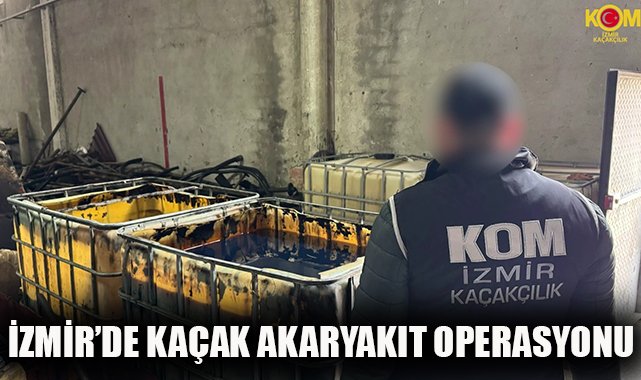 İzmir’de 1 Milyon TL’lik Kaçak Akaryakıt Operasyonu