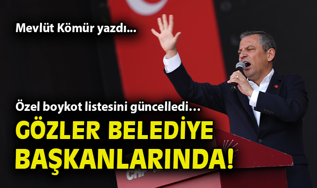 CHP’nin Boykot Listesi: Belediye Başkanları Ne Yapacak?