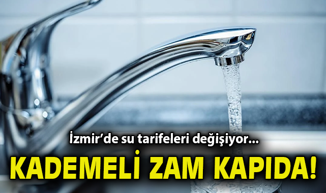 İzmir’de Su Tarifelerinde Yeni Düzenleme Geldi!