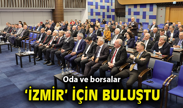 İzmir’de Ekonomi Toplantısı: Sağduyu ve İşbirliği