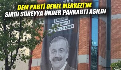 Sırrı Süreyya Önder İçin Taziye ve Pankart Asıldı