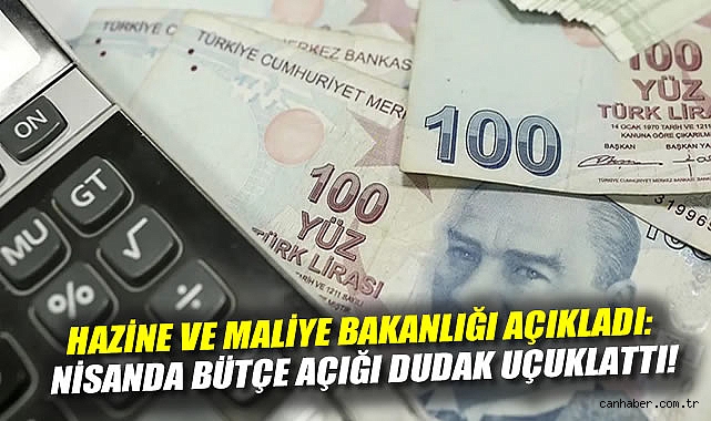 Nisan’da Bütçedeki Açık 174,7 Milyar TL Oldu!