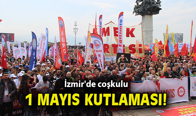 1 Mayıs İzmir’de Gündoğdu’da Coşkuyla Kutlandı!
