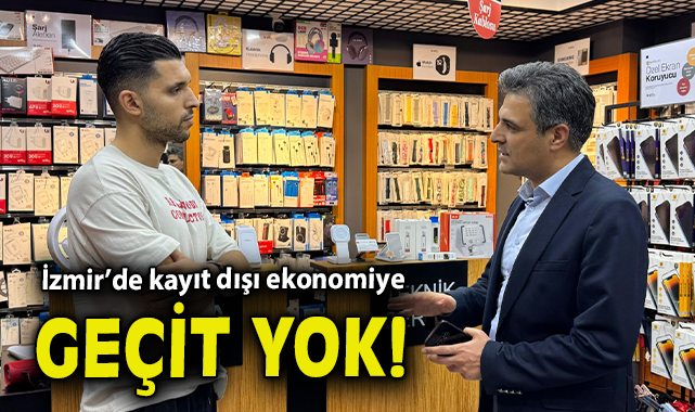 İzmir’de Kayıt Dışı Ekonomiye Karşı Büyük Denetim!