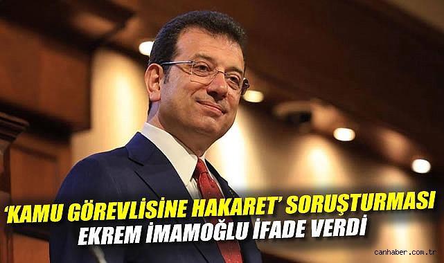 İmamoğlu İfade Verdi: Kamu Görevlisine Hakaret İddiası