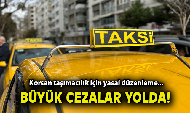 Korsan Taşımacılığa Cezalar Geliyor! 100 Bin TL’den Başlıyor