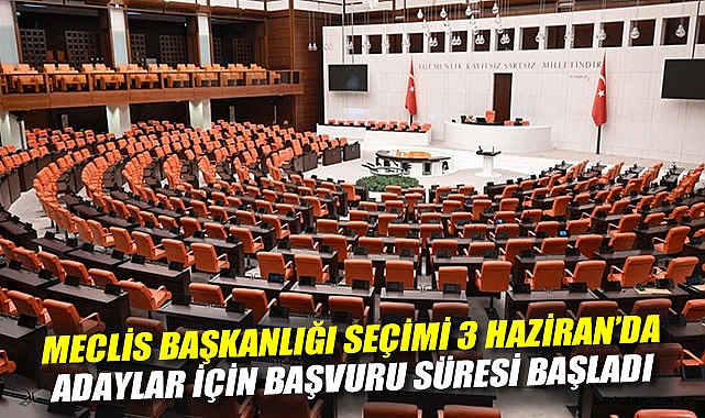 TBMM’de Başkanlık Seçimi İçin Geri Sayım Başladı!