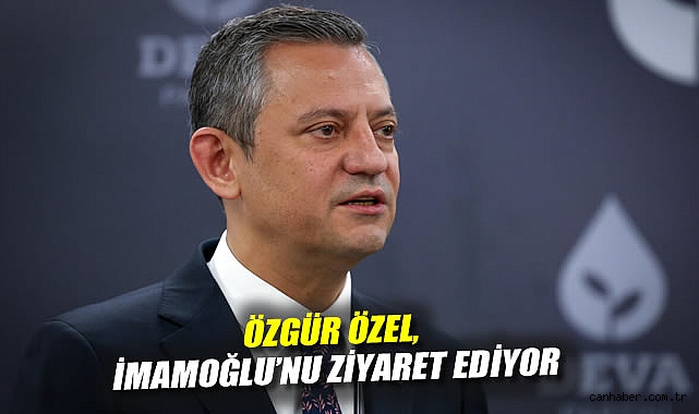 Özgür Özel, İmamoğlu’nu Silivri’de Ziyaret Etti