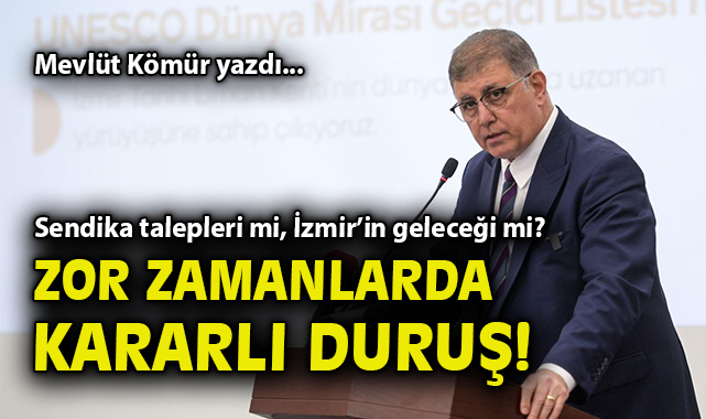 İzmir’de Grev: Başkan Tugay’dan Stratejik Adım!