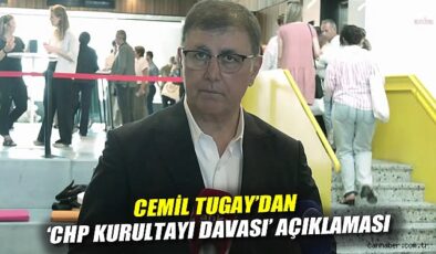 CHP Kurultayı Üzerine Tugay’dan Çarpıcı Açıklama