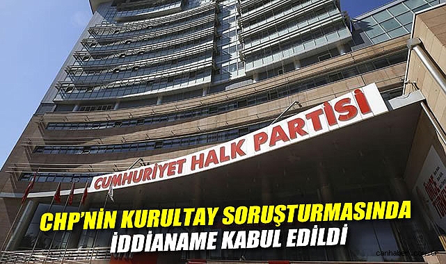 CHP Kurultayı’nda Şaibe İddiaları: 12 Kişiye Ceza İstemi