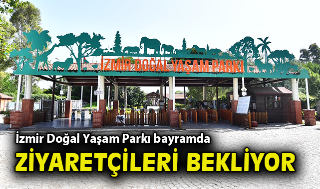 Kurban Bayramı’nda Doğal Yaşam Parkı Ziyarete Açık!