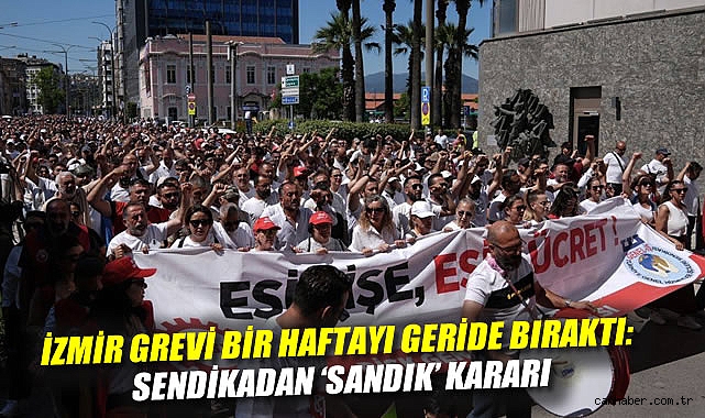İzmir’de İşçiler Grevde: Oylama Tarihleri Belli Oldu!