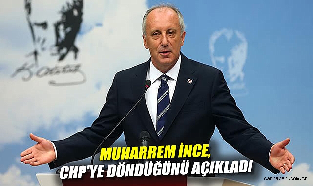 İnce CHP’ye Dönüşünü Sosyal Medyada Duyurdu!