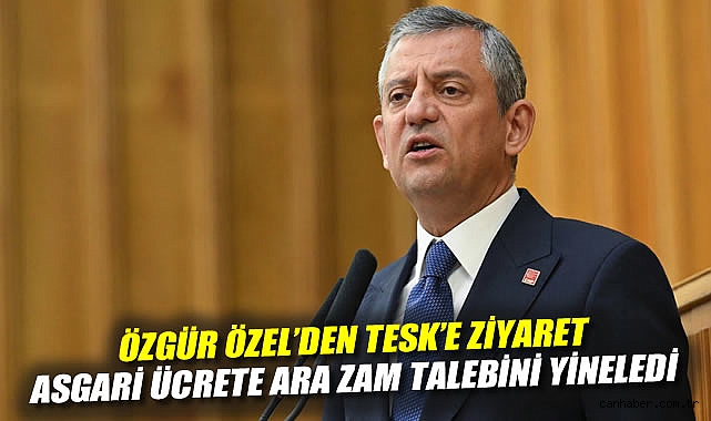 Özgür Özel’den Esnaf için Acil Asgari Ücret Çağrısı