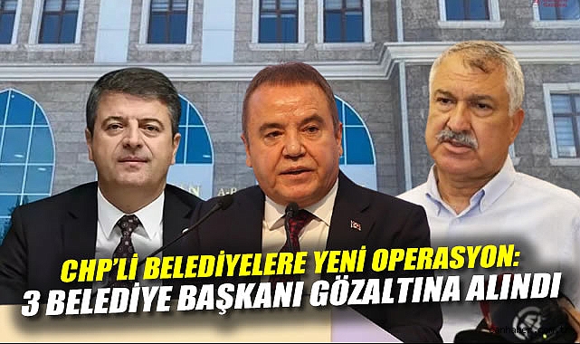 Rüşvet Operasyonu: 3 Belediye Başkanına Gözaltı!